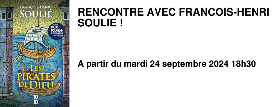 RENCONTRE AVEC FRANCOIS-HENRI SOULIE !