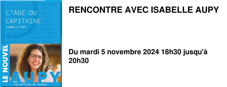 RENCONTRE AVEC ISABELLE AUPY