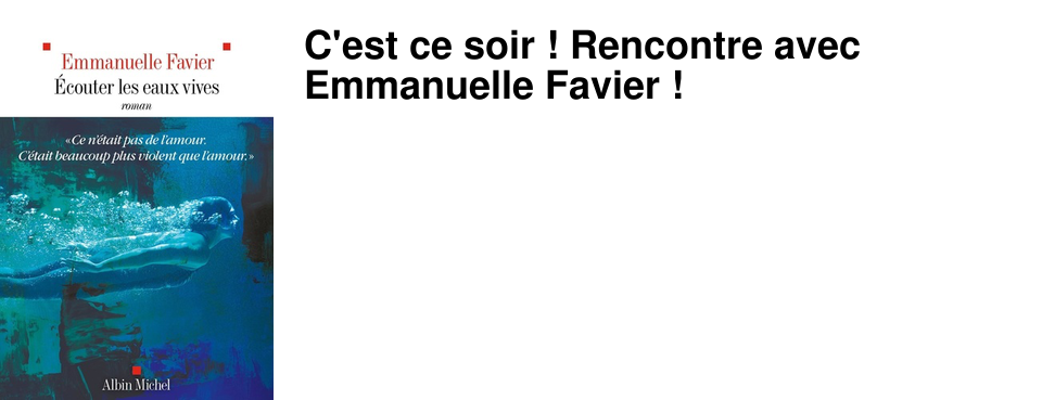 C'est ce soir ! Rencontre avec Emmanuelle Favier !