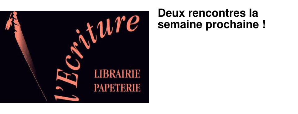 Deux rencontres la semaine prochaine !