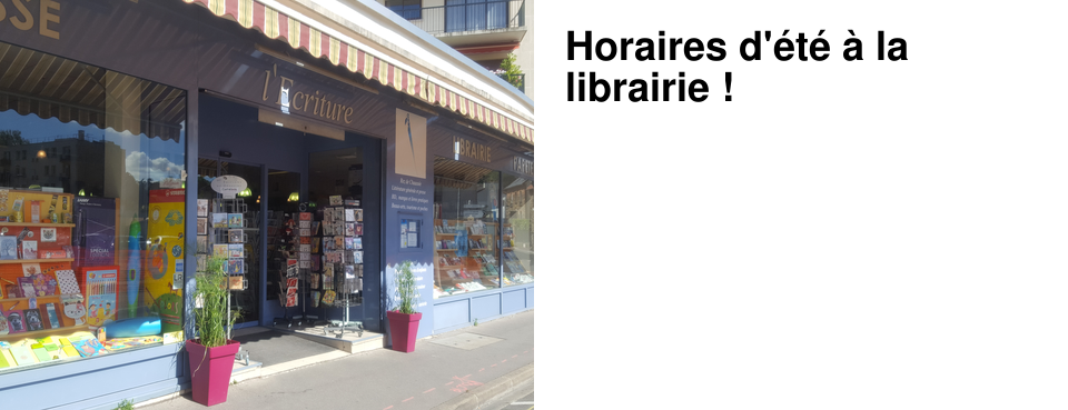 Horaires d'�t� � la librairie !