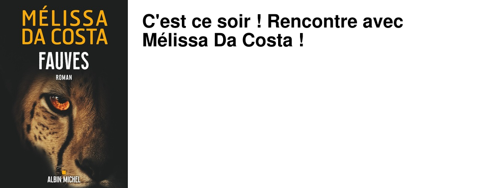 C'est ce soir ! Rencontre avec M�lissa Da Costa !