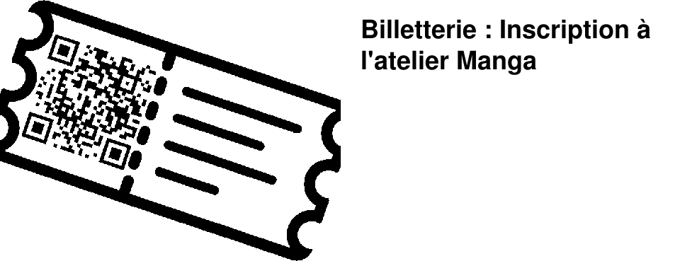 Billetterie : Inscription � l'atelier Manga