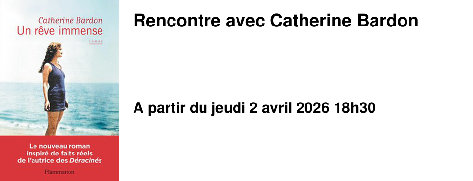 Rencontre avec Catherine Bardon