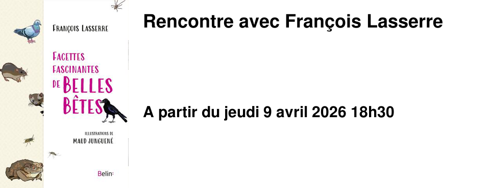 Rencontre avec Fran�ois Lasserre