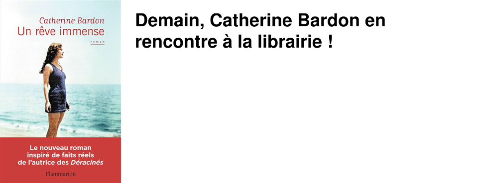 Demain, Catherine Bardon en rencontre � la librairie !