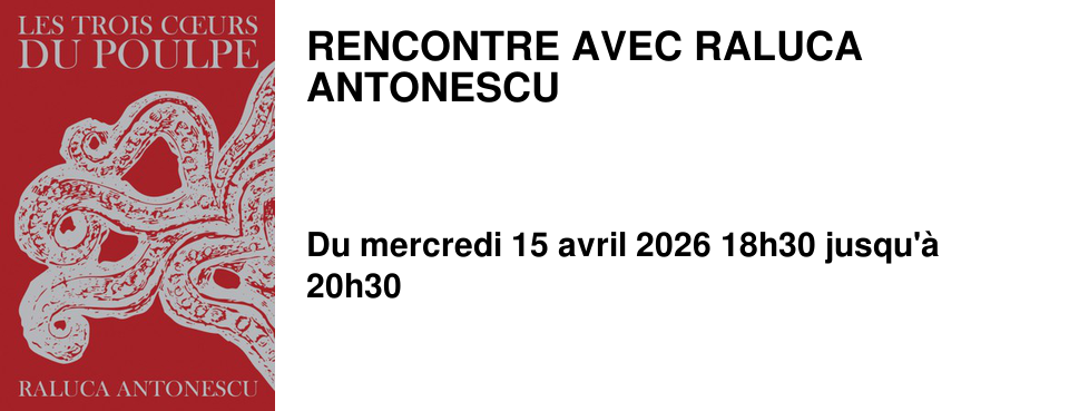 RENCONTRE AVEC RALUCA ANTONESCU